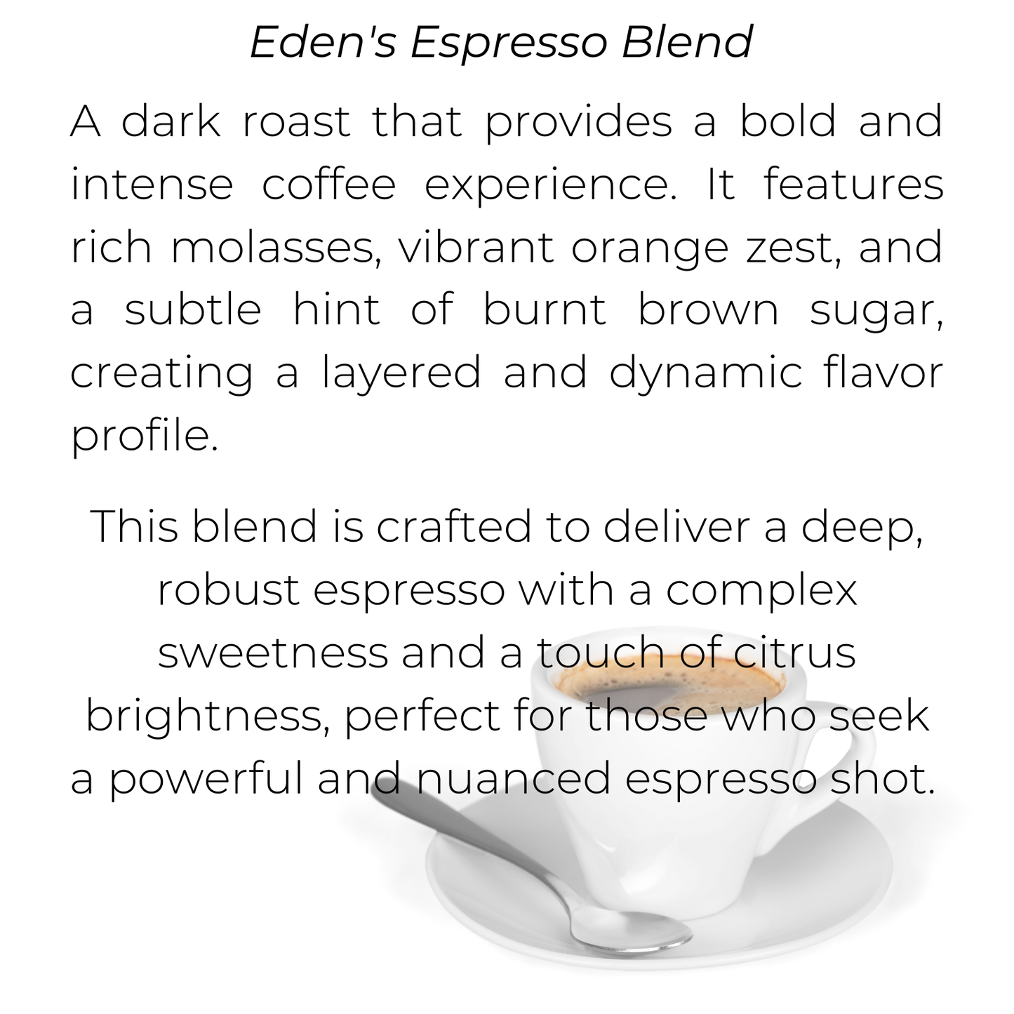 Eden's Espresso Blend