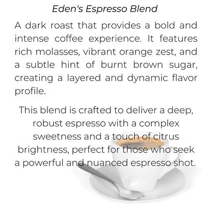 Eden's Espresso Blend