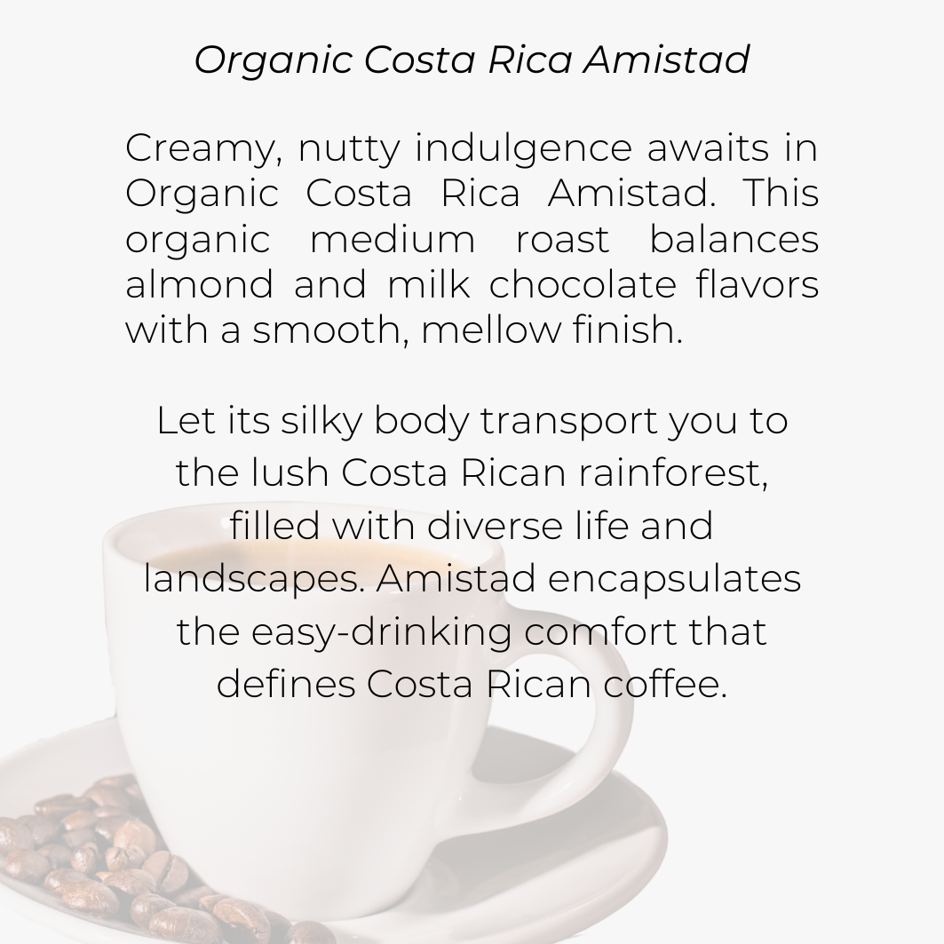 Organic Costa Rica Amistad